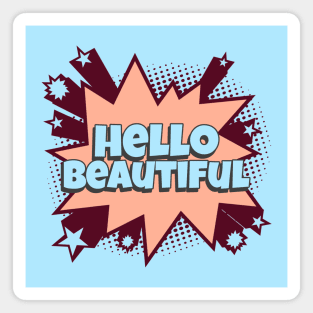 Hello Beautiful - Comic Book Graphic Magnet